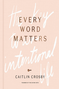 Every Word Matters