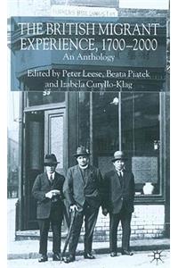 British Migrant Experience 1700-2000: An Anthology