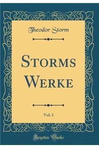 Storms Werke, Vol. 1 (Classic Reprint)