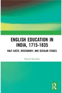 English Education in India, 1715-1835