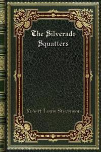 The Silverado Squatters