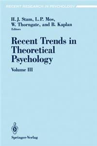 Recent Trends in Theoretical Psychology