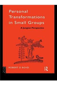 Personal Transformations in Small Groups