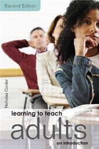 Learning to Teach Adults: An Introduction