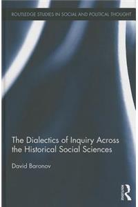 Dialectics of Inquiry Across the Historical Social Sciences
