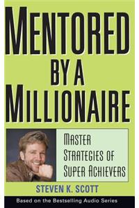 Mentored by a Millionaire