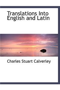 Translations Into English and Latin