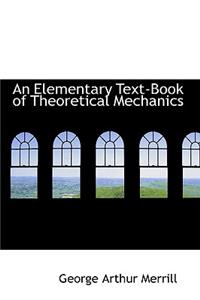An Elementary Text-Book of Theoretical Mechanics