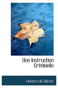 Une Instruction Criminelle