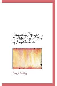 Community Drama: Its Motive and Method of Neighborliness