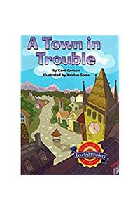 Houghton Mifflin Reading Leveled Readers: Level 3.3.1 ABV LV a Town in Trouble