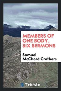 Members of One Body, Six Sermons