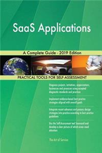 SaaS Applications A Complete Guide - 2019 Edition