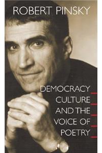 Democracy, Culture and the Voice of Poetry