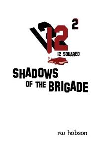 Shadows of the Brigade