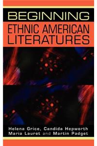 Beginning Ethnic American Literatures