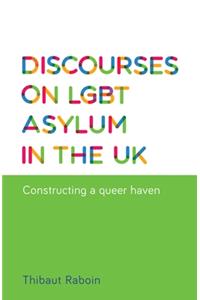 Discourses on LGBT Asylum in the UK