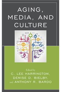 Aging, Media, and Culture