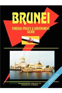 Brunei Foreign Policy and Government Guide