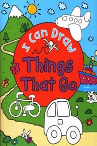 I Can Draw: Things That Go