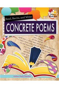 Read, Recite, and Write Concrete Poems