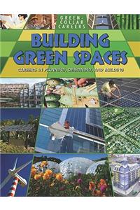 Building Green Places: Careers in Planning, Designing, and Building