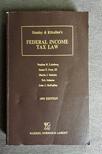 Stanley & Kilcullen*s Federal Income Tax Law
