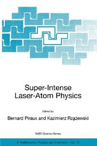 Super-Intense Laser-Atom Physics