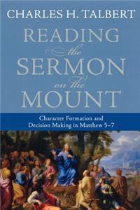 Reading the Sermon on the Mount – Character Formation and Decision Making in Matthew 5–7