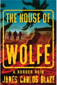 The House of Wolfe