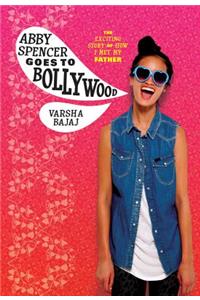 Abby Spencer Goes to Bollywood