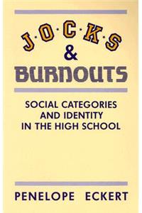 Jocks and Burnouts