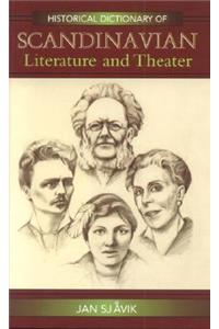 Historical Dictionary of Scandinavian Literature and Theater