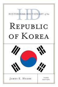 Historical Dictionary of the Republic of Korea, Third Edition