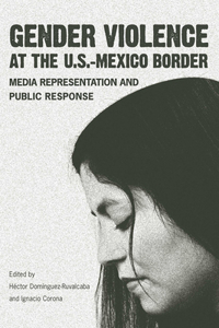Gender Violence at the U.S.-Mexico Border