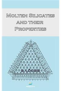 Molten Silicates and Their Properties