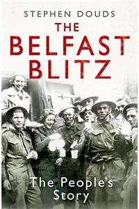 The Belfast Blitz