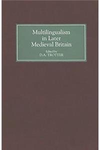 Multilingualism in Later Medieval Britain