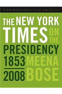 New York Times on the Presidency, 1853-2008