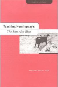 Teaching Hemingway's the Sun Also Rises