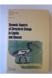 Dynamic Aspects of Structural Change in Liquids and Gases (Annals of the New York Academy of Sciences)