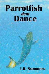 Parrotfish dem Dance