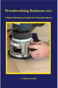 Woodworking Business 101