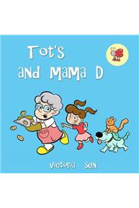 Tot's and Mama D