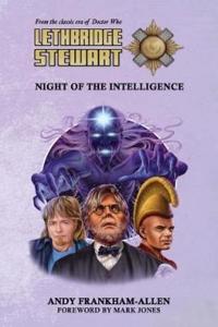 Lethbridge-Stewart: Night of the Intelligence