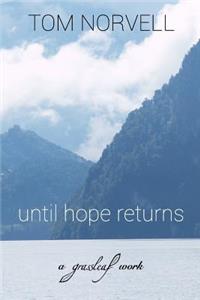 until hope returns