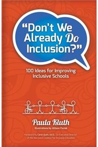 Don't We Already Do Inclusion?