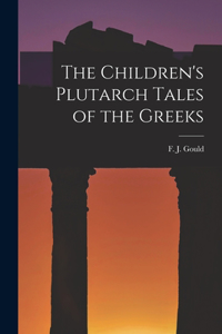 Children's Plutarch Tales of the Greeks