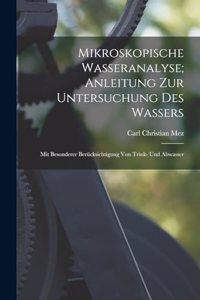 Mikroskopische Wasseranalyse; Anleitung Zur Untersuchung Des Wassers