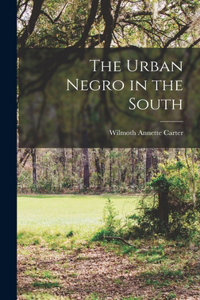 Urban Negro in the South